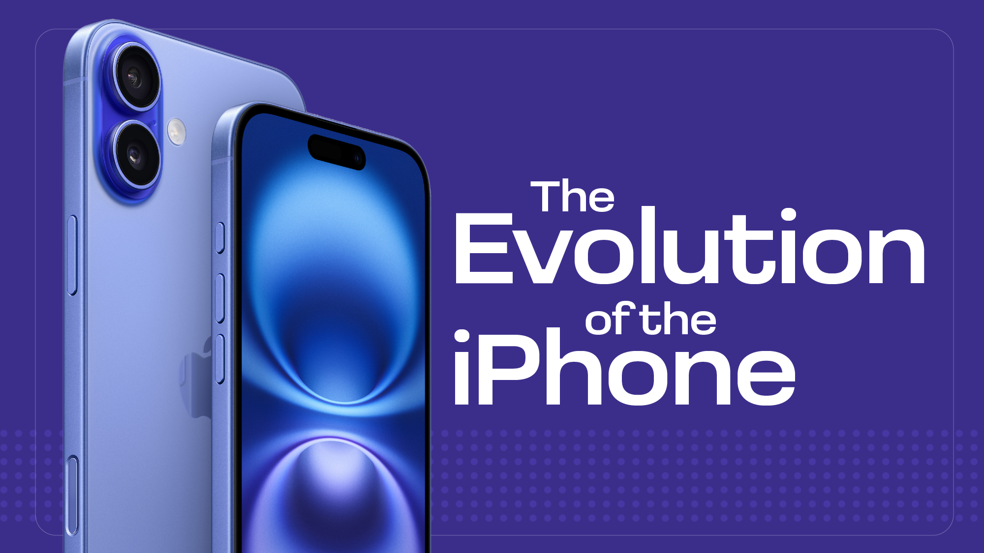 All Apple iPhones in Order: A Full History of Releases 2007-2024