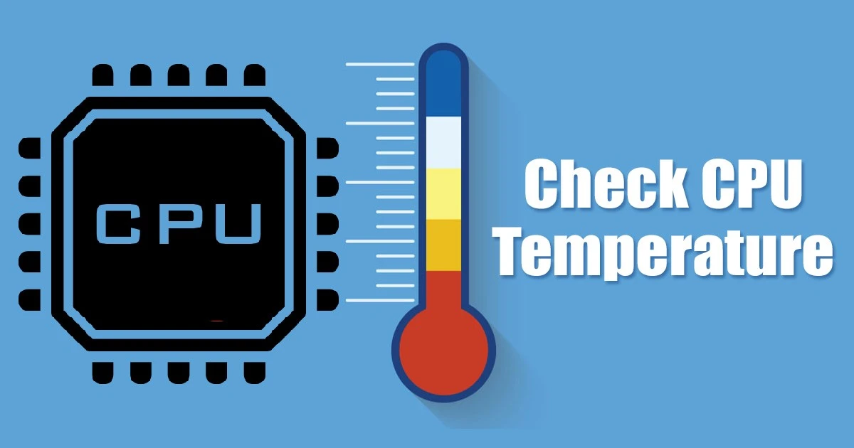 How to Easily Check and Monitor CPU Temp