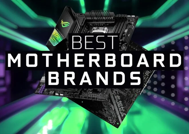 Which Company Makes The Best Motherboards?