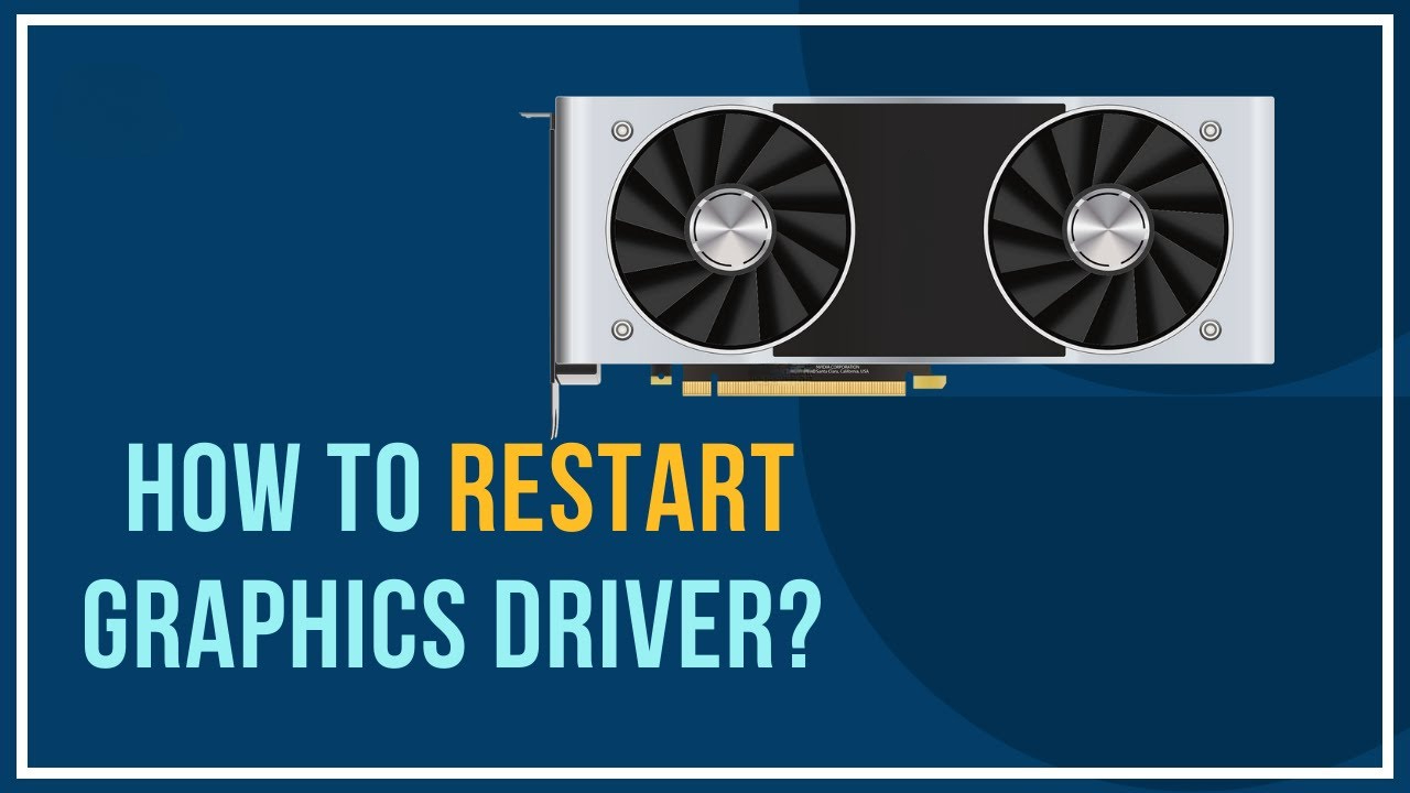 How To Reset Your Graphics Driver on Windows