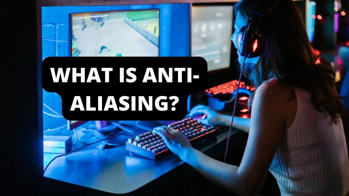 What Is Anti-Aliasing? Should You Turn It On for Better Gaming Graphics?