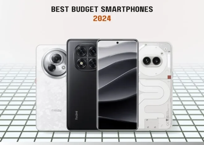 The Best Budget Smartphones of 2024