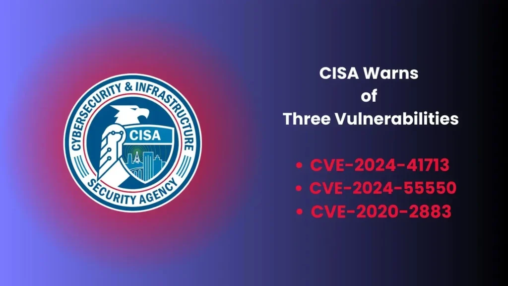 CISA Warns Of Three Vulnerabilities