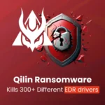 Qilin Ransomware Uses Malicious DLL to Kill Almost Every Vendor’s EDR Solutions