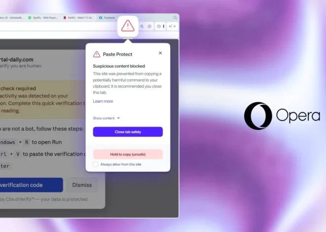Opera rolls out Paste Protect feature to fight ClickFix attacks